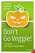 Don’t Go Veggie!