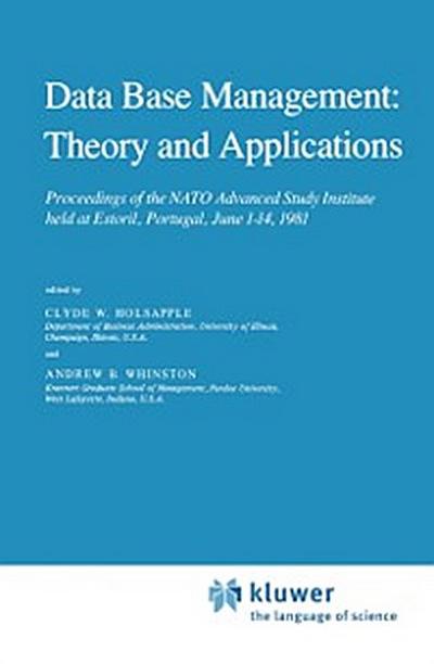 Data Base Management: Theory and Applications