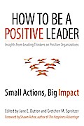 How to Be a Positive Leader