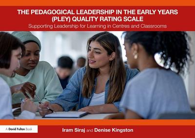The Pedagogical Leadership in the Early Years (PLEY) Quality Rating Scale
