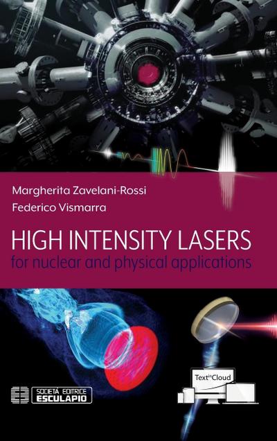 Zavelani-Rossi, M: High Intensity Lasers for nuclear and phy