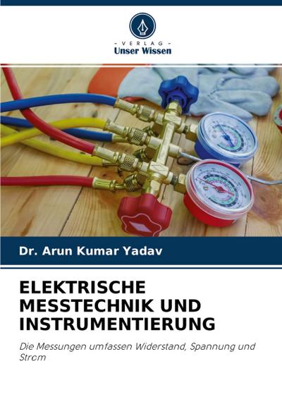 ELEKTRISCHE MESSTECHNIK UND INSTRUMENTIERUNG