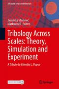 Tribology Across Scales: Theory, Simulation and Ex