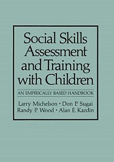 Social Skills Assessment and Training with Children