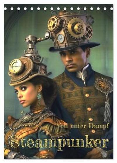 Voll unter Dampf: Steampunker (Tischkalender 2026 DIN A5 hoch), CALVENDO Monatskalender