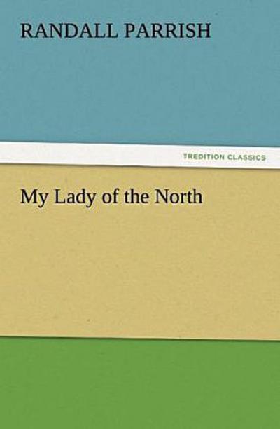 My Lady of the North