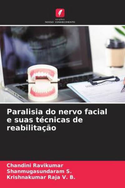 Paralisia do nervo facial e suas técnicas de reabilitação