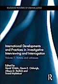 International Developments and Practices in Investigative Interviewing and Interrogation