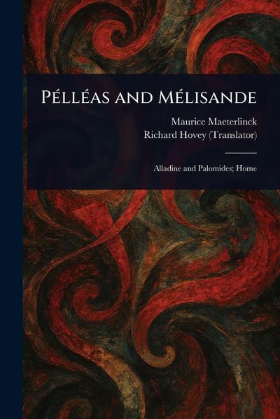 Pélléas and Mélisande
