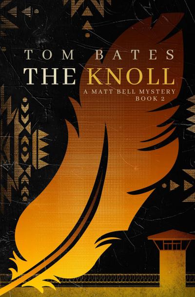 The Knoll (The Matt Bell Mysteries, #2)