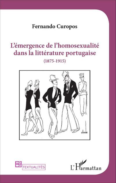 L’émergence de l’homosexualité dans la littérature portugaise (1875 -1915)