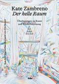 Der helle Raum