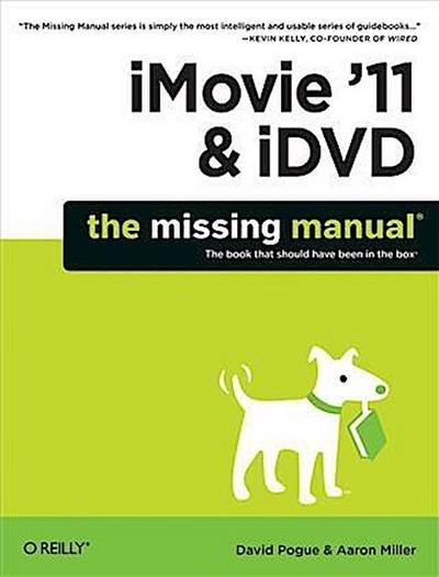 iMovie ’11 & iDVD: The Missing Manual