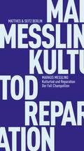 Messling,Kulturtod