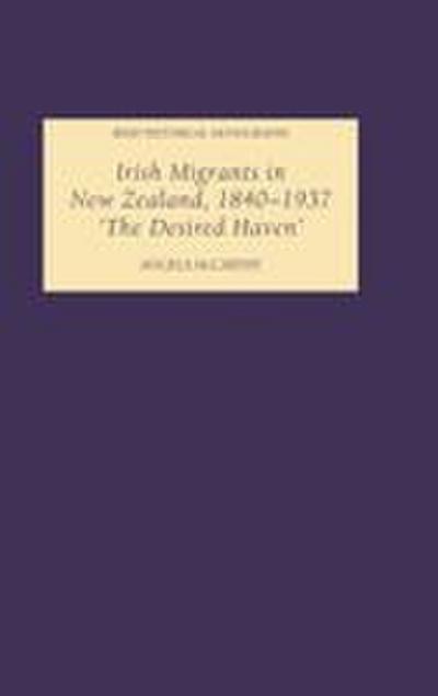 Irish Migrants in New Zealand, 1840-1937