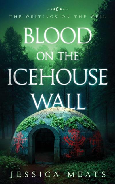 Blood on the Icehouse Wall