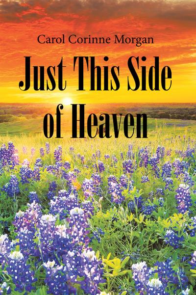 Just This Side of Heaven