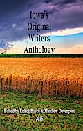 Iowa’s Original Writers Anthology