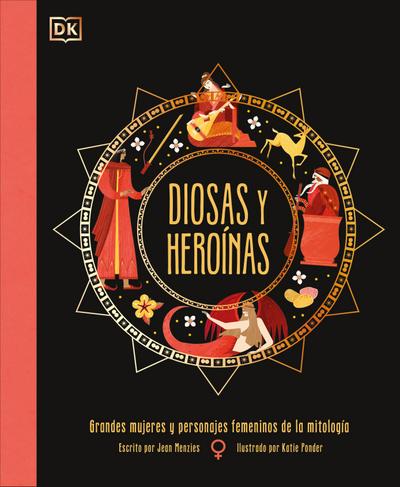 Diosas Y Heroinas (Goddesses and Heroines)