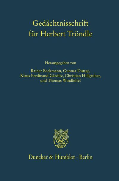 Gedächtnisschrift für Herbert Tröndle.