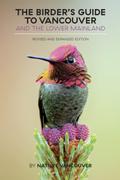 The Birder’s Guide to Vancouver and the Lower Mainland