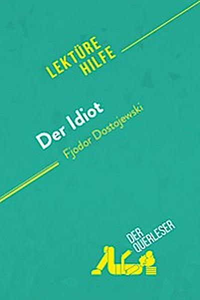 Der Idiot von Fjodor Dostojewski (Lektürehilfe)