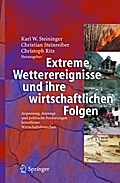 Extreme Wetterereignisse und ihre wirtschaftlichen Folgen