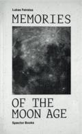 Memories of the Moon Age