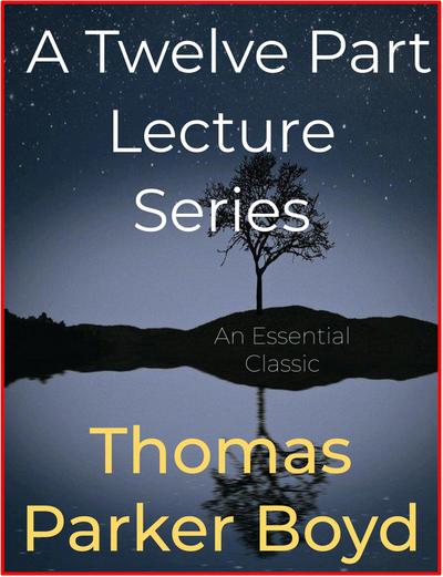 A Twelve Part Lecture Series