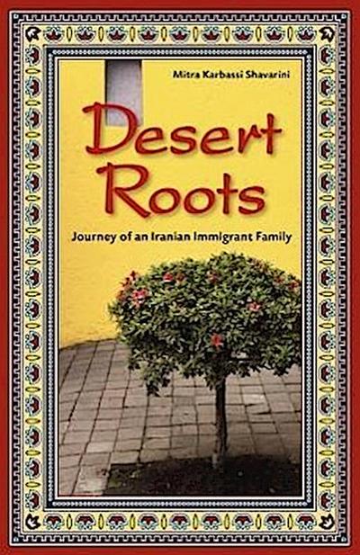 Shavarini, M: DESERT ROOTS