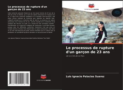 Le processus de rupture d’un garçon de 23 ans