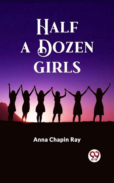 Half a Dozen Girls