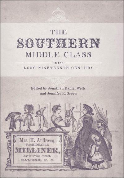 The Southern Middle Class in the Long Nineteenth Century