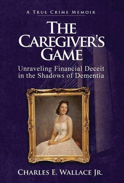 The Caregiver’s Game