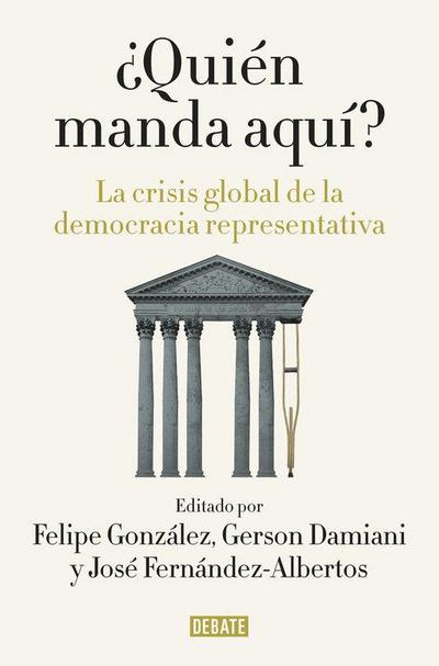 ¿Quién manda aquí? : la crisis global de la democracia representativa
