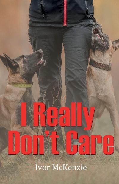 I Really  Don’t Care