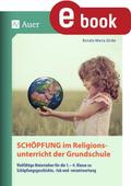 Schöpfung im Religionsunterricht der Grundschule