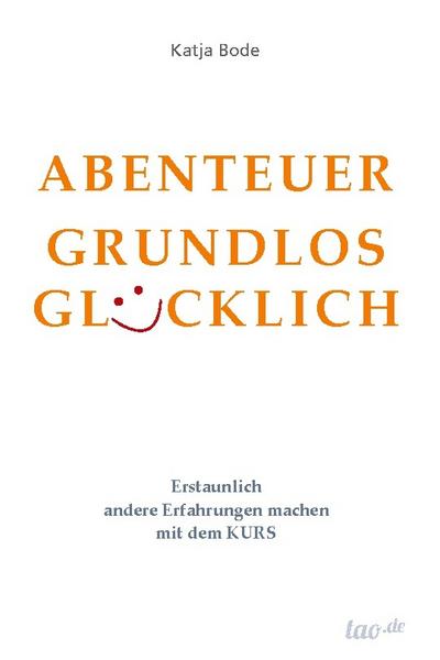 ABENTEUER GRUNDLOS GLÜCKLICH