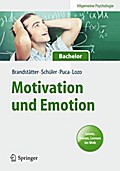 Motivation und Emotion: Allgemeine Psychologie für Bachelor (Springer-Lehrbuch)