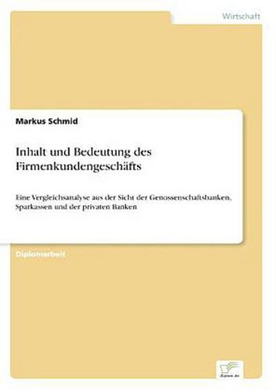 Inhalt und Bedeutung des Firmenkundengeschäfts