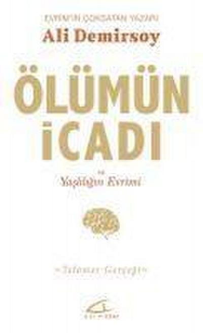 Ölümün Icadi ve Yasliligin Evrimi