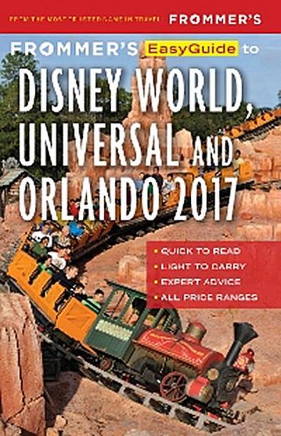 Frommer’s EasyGuide to Disney World, Universal and Orlando 2017