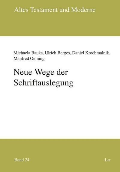 Bauks, M: Neue Wege der Schriftauslegung