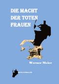 DIE MACHT DER TOTEN FRAUEN