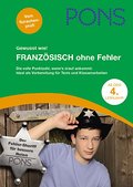 Französisch ohne Fehler: Typische Fehler vermeiden (PONS Gewusst wie! / Wer’s versteht lernt leichter)