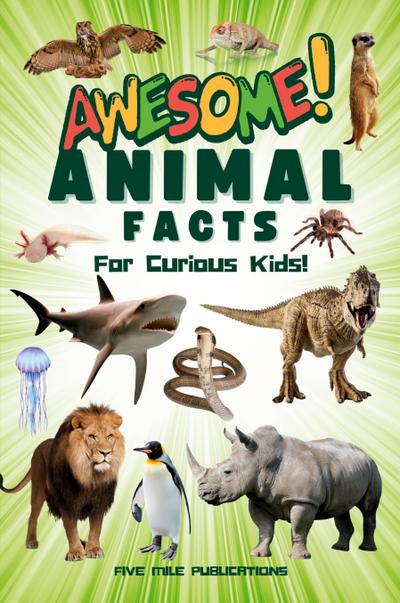Awesome Animal Facts For Curious Kids!