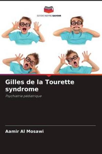 Gilles de la Tourette syndrome