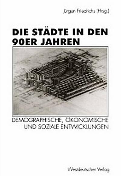 Die Städte in den 90er Jahren