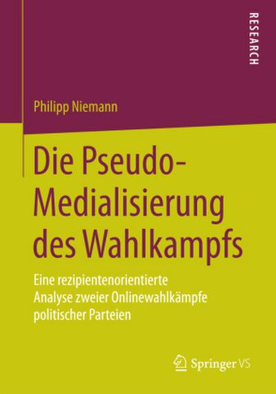 Die Pseudo-Medialisierung des Wahlkampfs