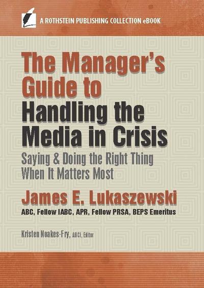 The Manager’s Guide to Handling the Media in Crisis